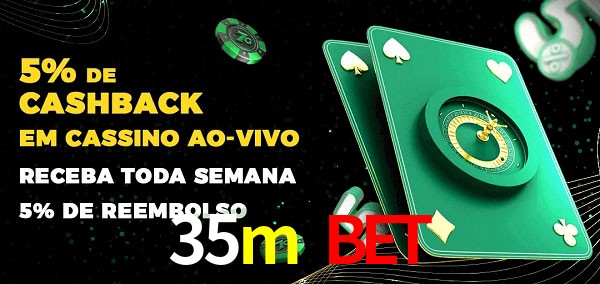 Promoções do cassino ao Vivo 35m bet