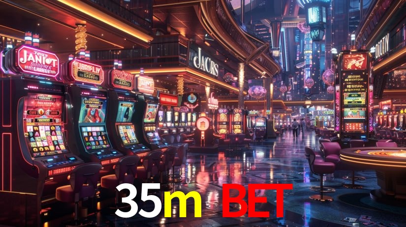 Welcome Bonus 35m bet