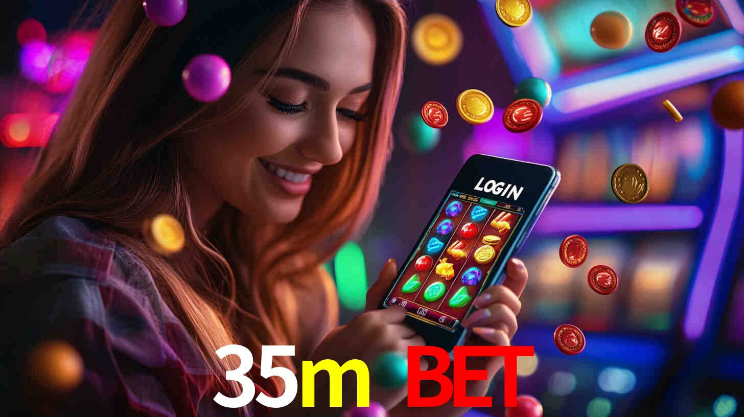 35m bet