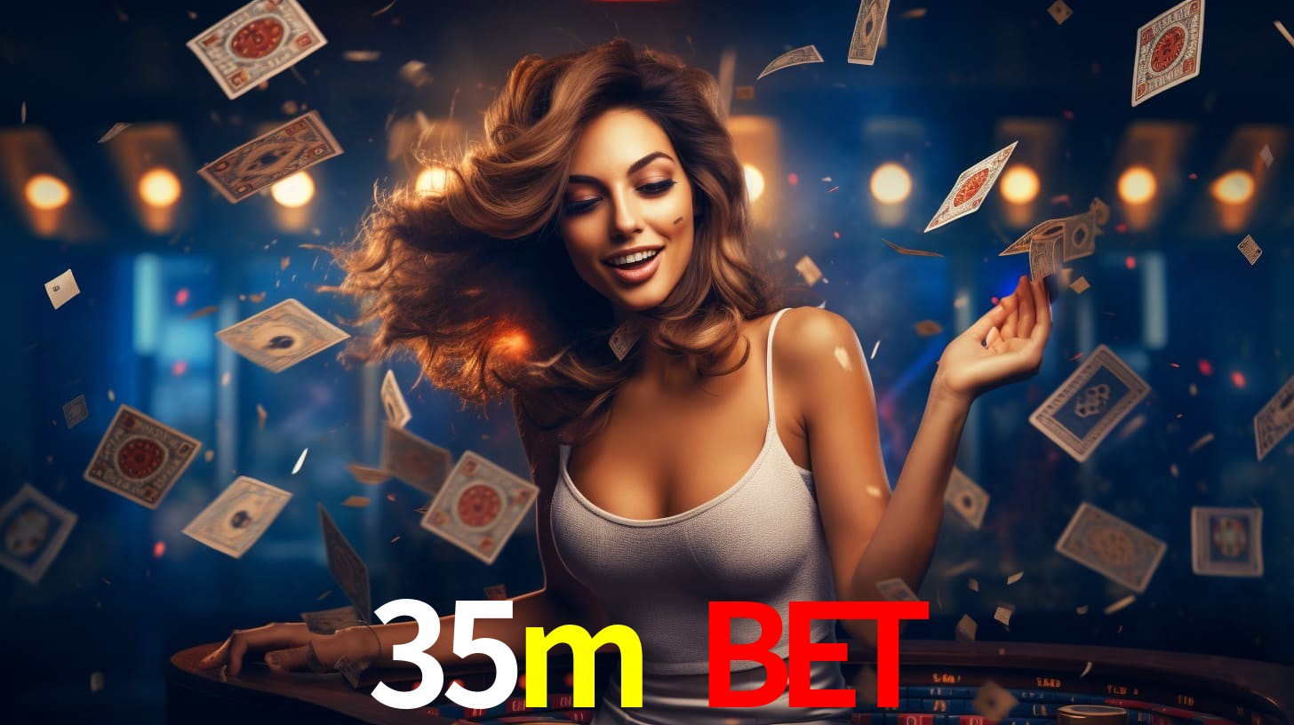35m bet,35m.com