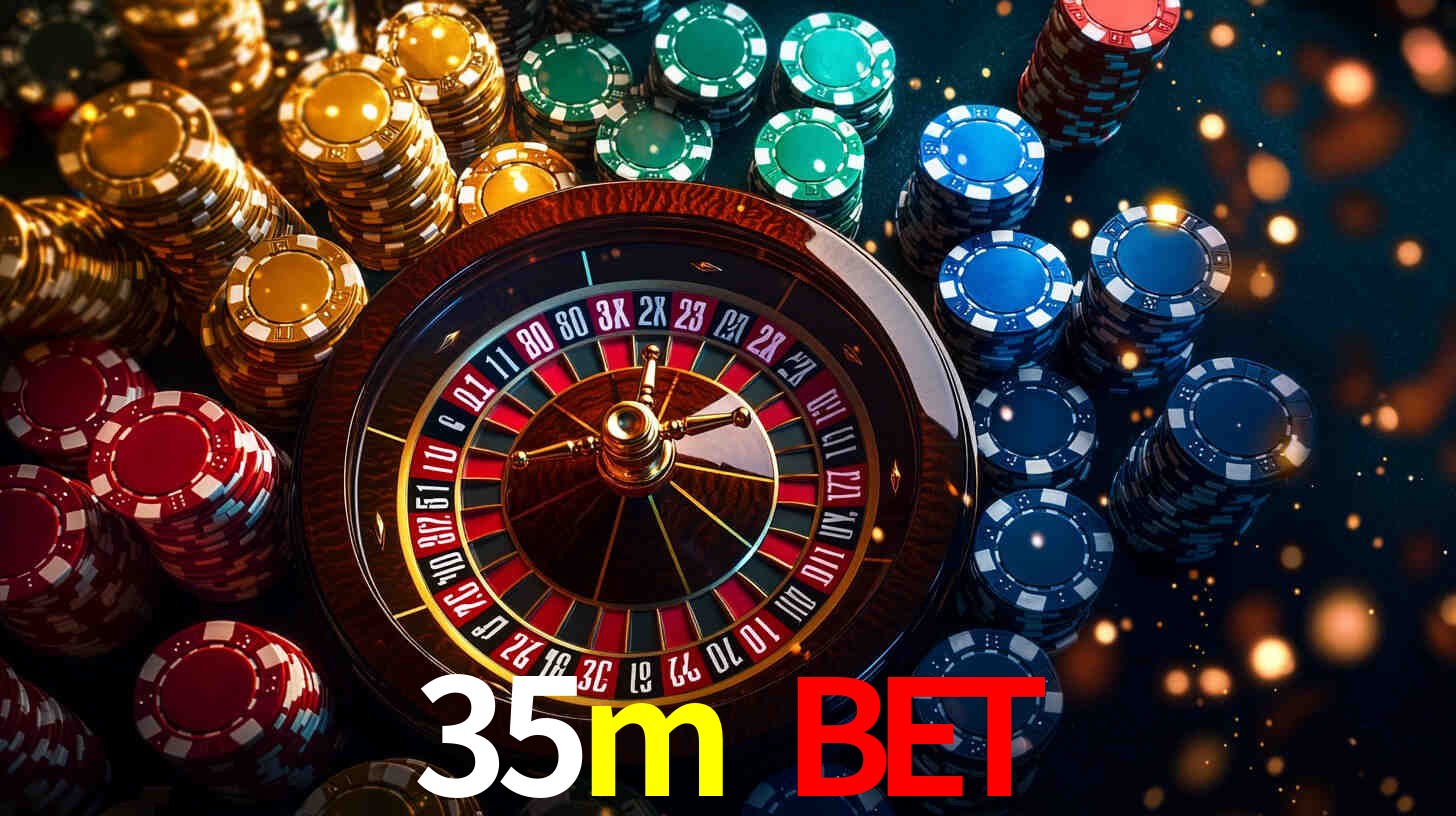 35m bet