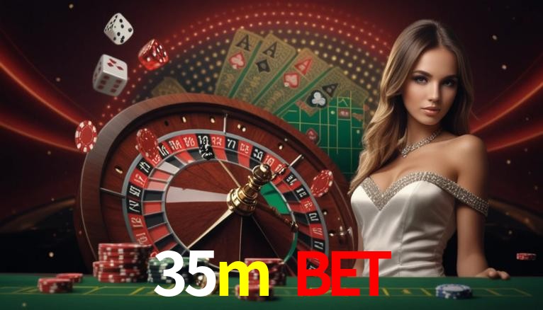 Bonus Features 35m bet